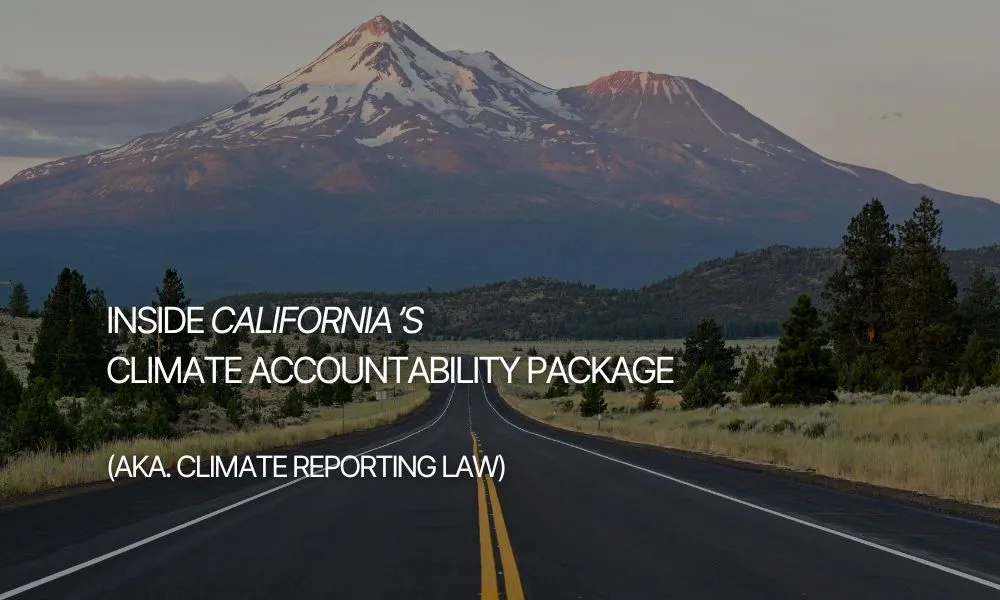 image of california in the background and the title of the article about California's climate reporting law