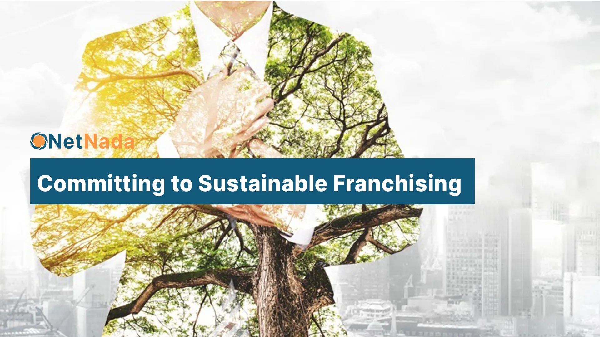 Committing to Sustainable Franchising
