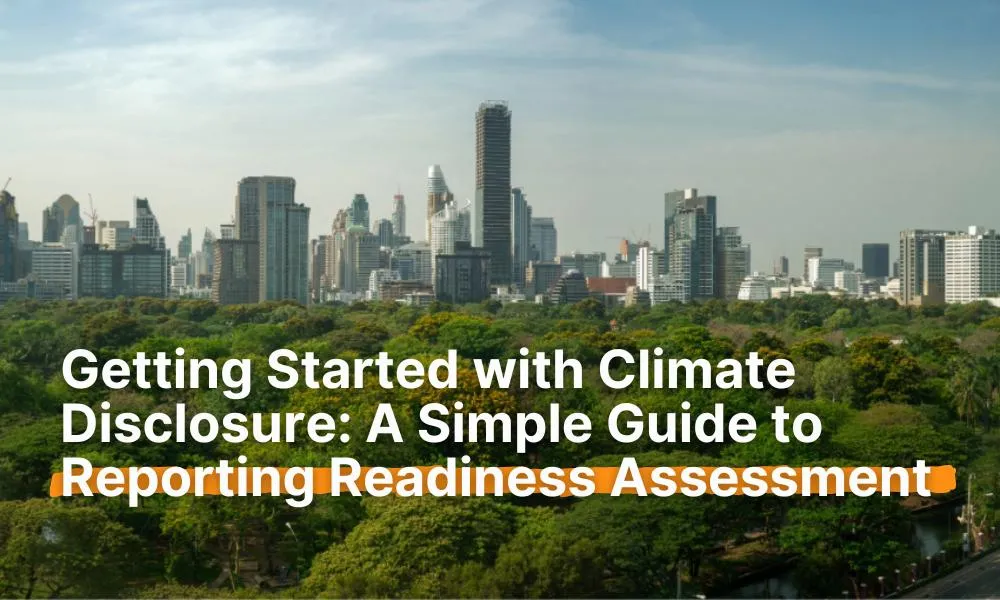 office buildings and trees background with article title: Getting Started with Climate Disclosure: A Simple Guide to Reporting Readiness Assessment