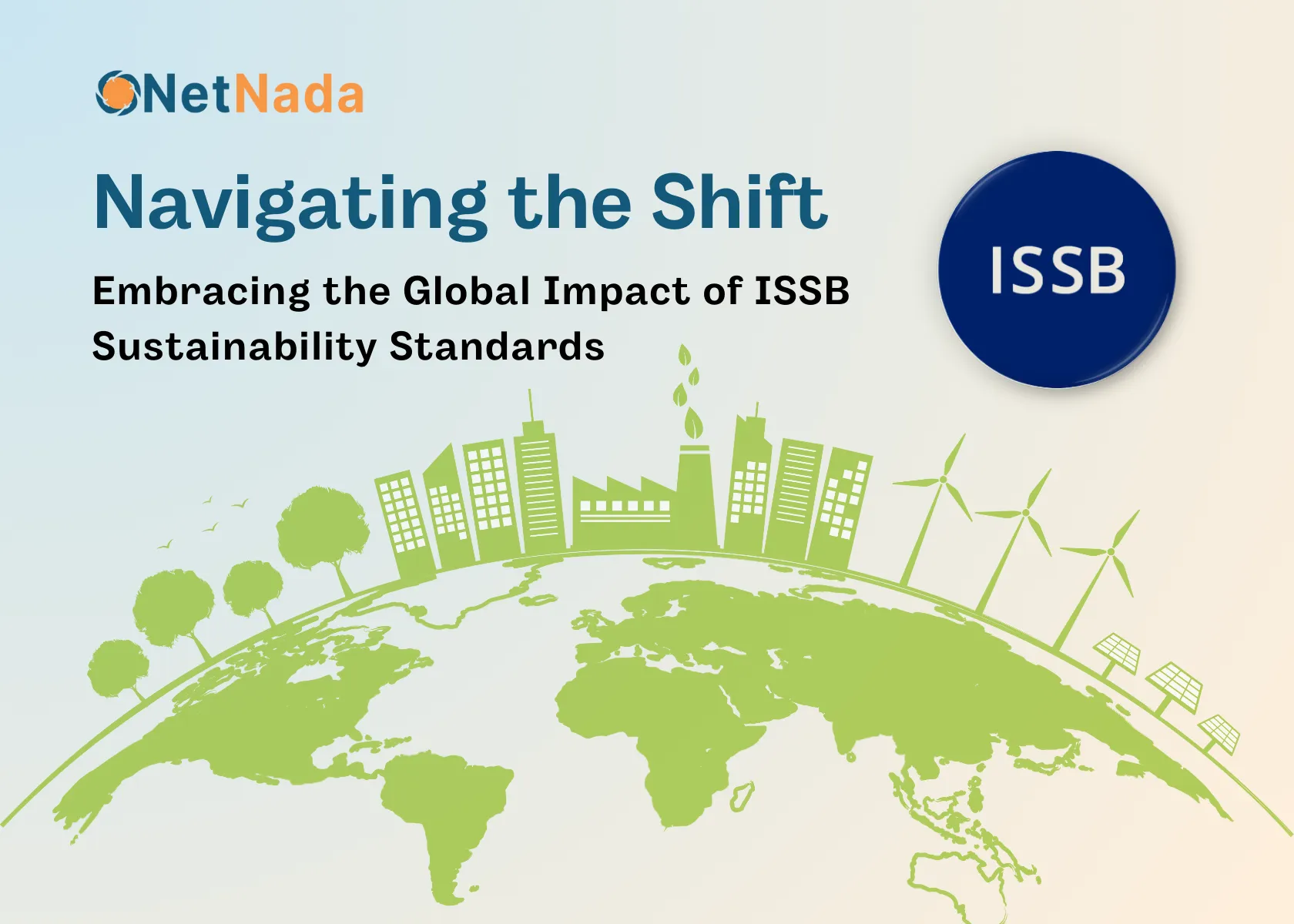 Navigating the Shift: Embracing the Global Impact of ISSB Sustainability Standards Header Image