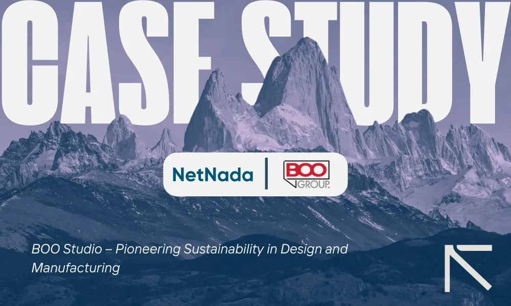 NetNada Case Study: BOO Studio – Pioneering Sustainability in Design and Manufacturing