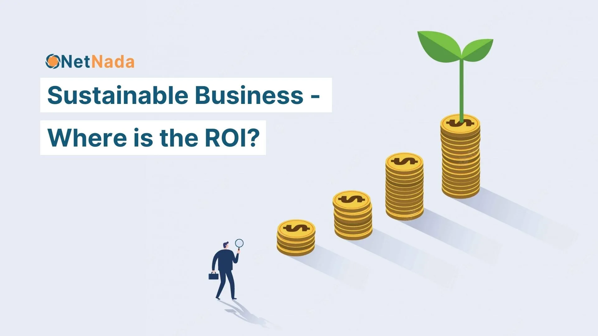 Sustainable Business - Where is the ROI?