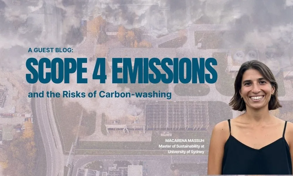 NetNada Guest Writer: Macarena Massuh on Scope 4 Emissions and the risks of Carbon-washing